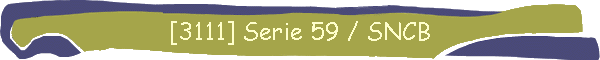 [3111] Serie 59 / SNCB